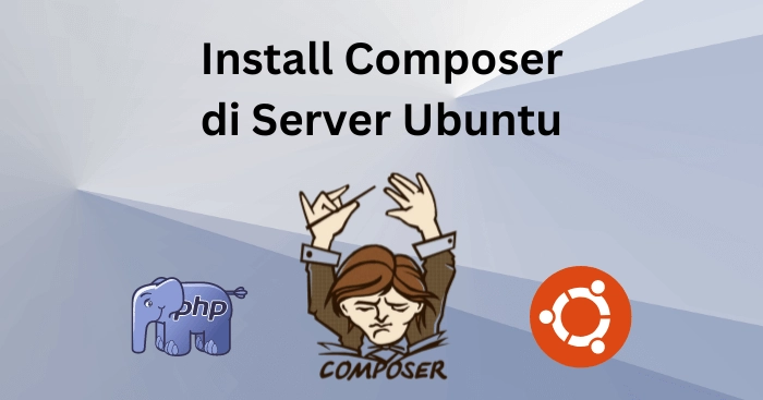 Install Composer di Server Ubuntu